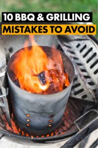 10 BBQ & Grilling Mistakes to Avoid