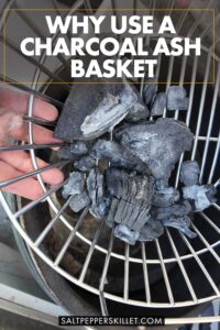 Why Use a Charcoal Ash Basket