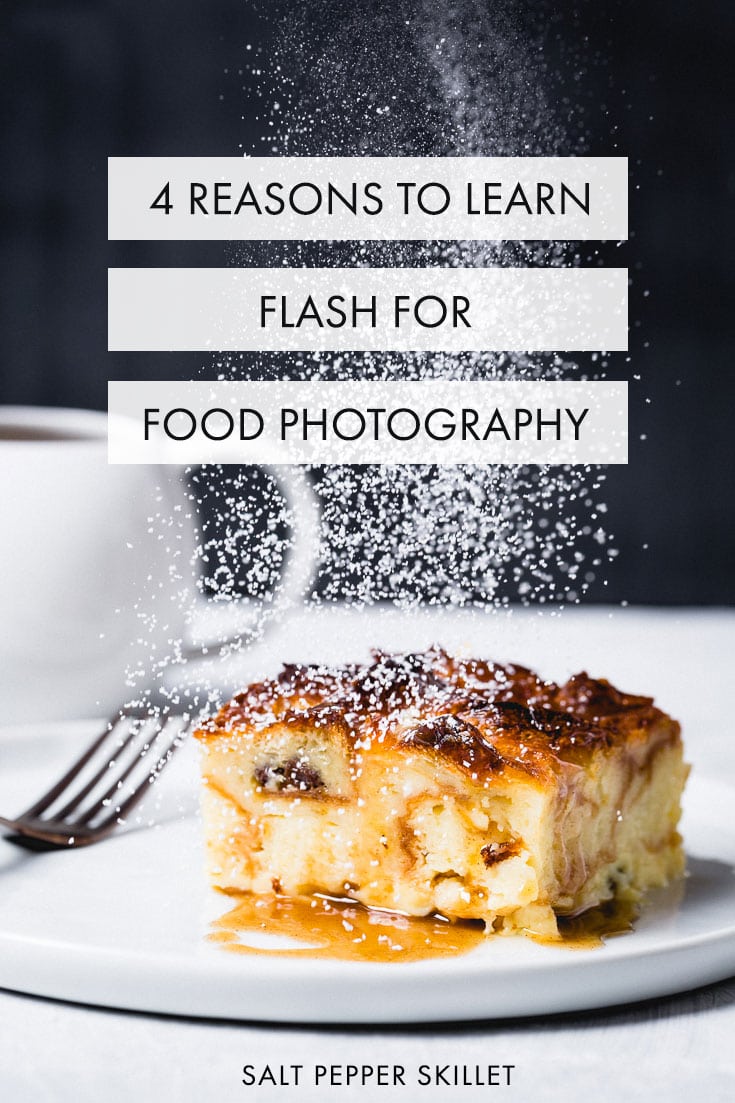 4 reasons to learn flash for food photography